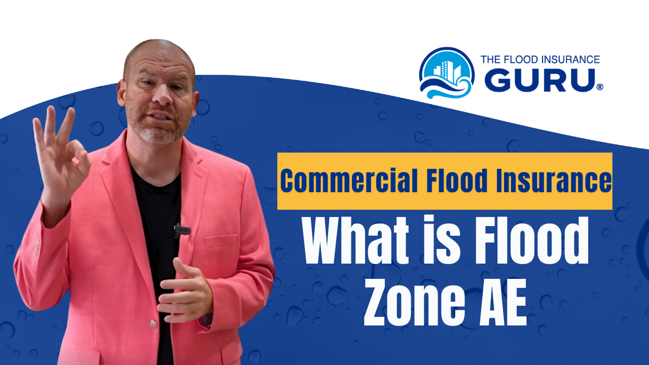 Commercial Flood Insurance? What is Flood Zone AE