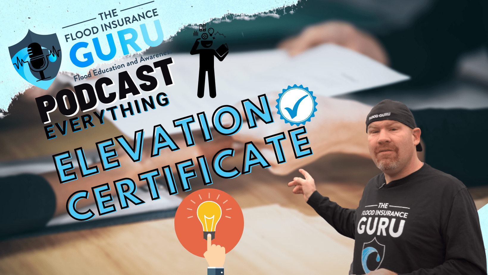 The Flood Insurance Guru | Podcast Episode 7 | Everything Elevation Certificates