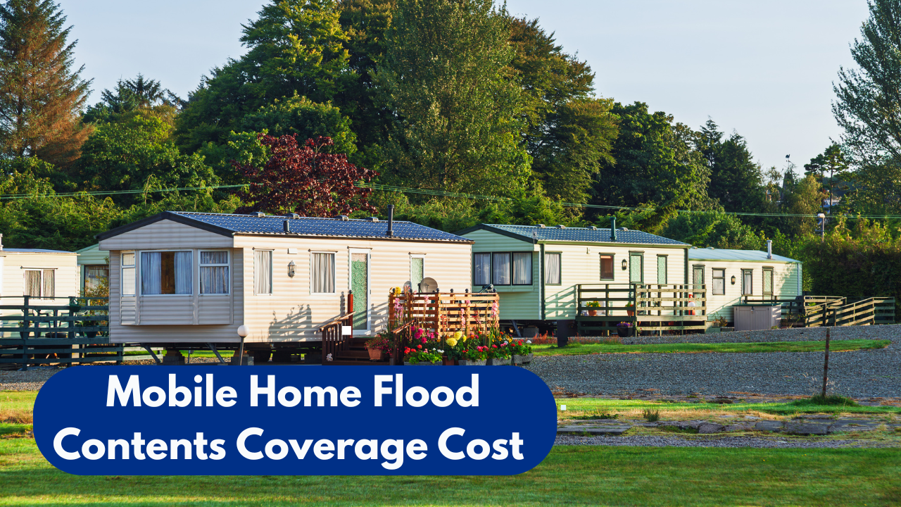 Row of manufactured mobile homes in a community with overlay text reading “Mobile Home Flood Contents Coverage Cost”