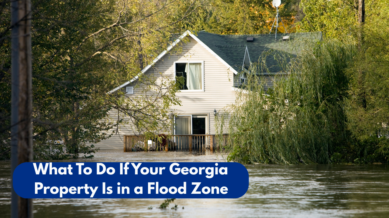Flooded home in Georgia with water surrounding house, what to do if your property is in a flood zone