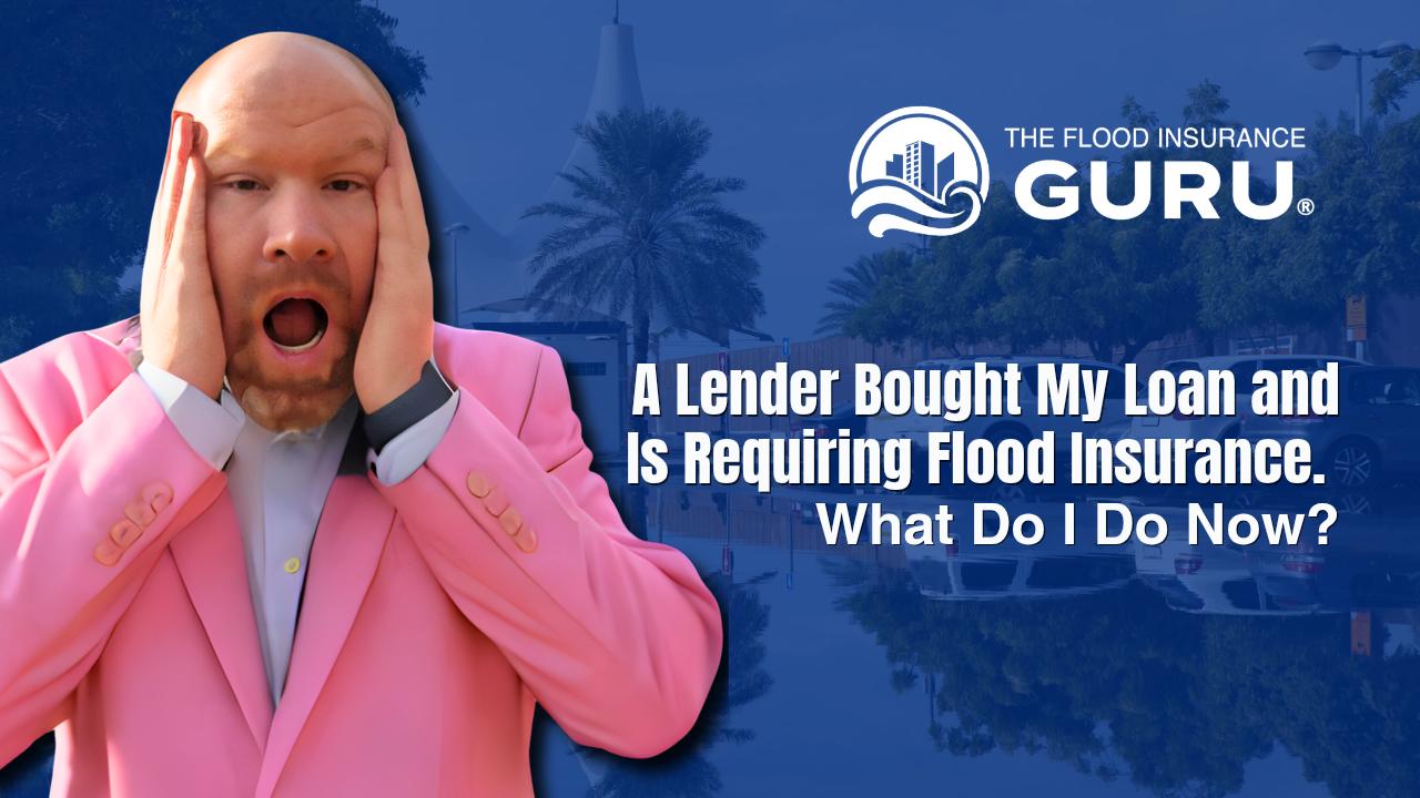 Man in pink suit looking shocked with hands on face, next to text that says ‘A lender bought my loan and is requiring flood insurance. What do I do now?’ – The Flood Insurance Guru.