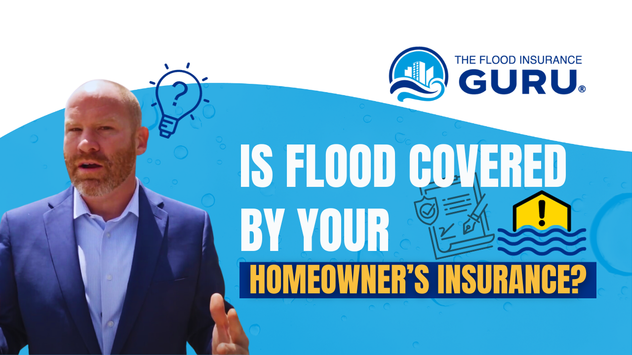 The Flood Insurance Guru Learning Center - Is Flood Covered by Your Homeowner's Insurance?