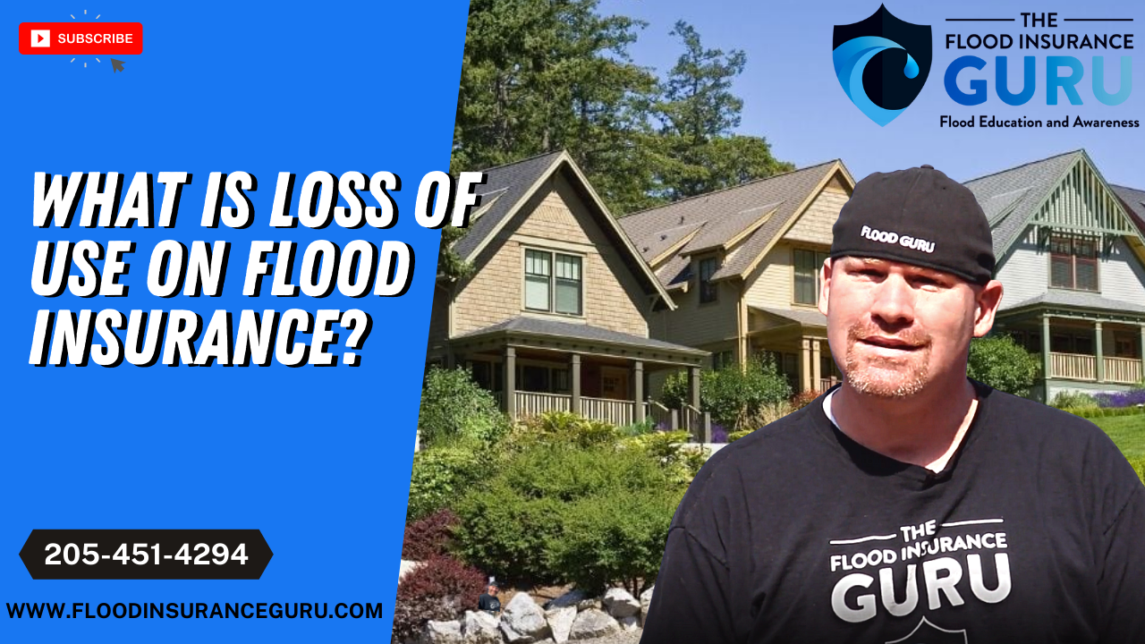What is Loss of Use on Flood Insurance?