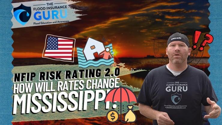 The Flood Insurance Guru | Mississippi Flood Insurance: New Federal Flood Insurance Risk Rating 2.0