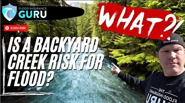 The Flood Insurance Guru | YouTube | Why is A Creek in My Backyard Putting Me in a High-Risk Flood Zone?