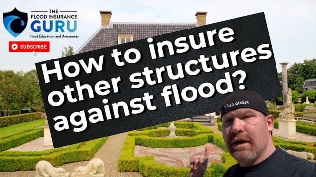The Flood Insurance Guru | YouTube | How to Insure Other Structures Against Flood?