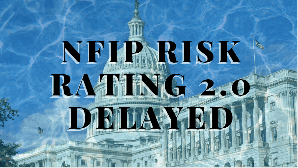 NFIP Risk Rating 2.0 Delayed Again?