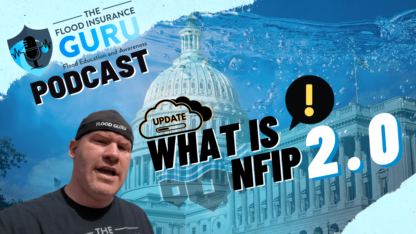 The Flood Insurance Guru | Podcast | Episode 6 | What is NFIP 2.0?