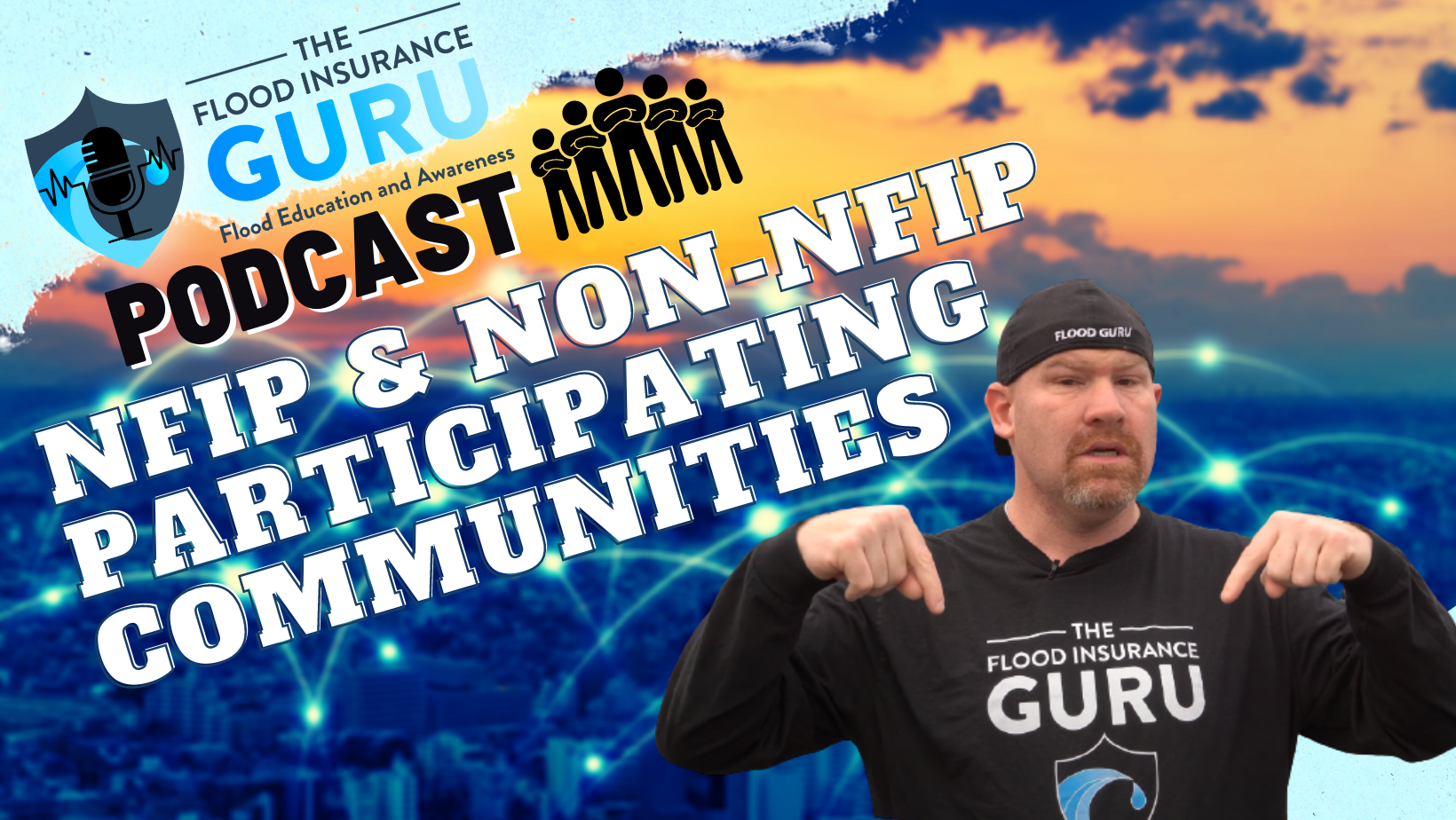 The Flood Insurance Guru | Podcast | Episode 8 | NFIP and Non-NFIP Participating Communities
