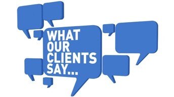 What Our Clients Say...