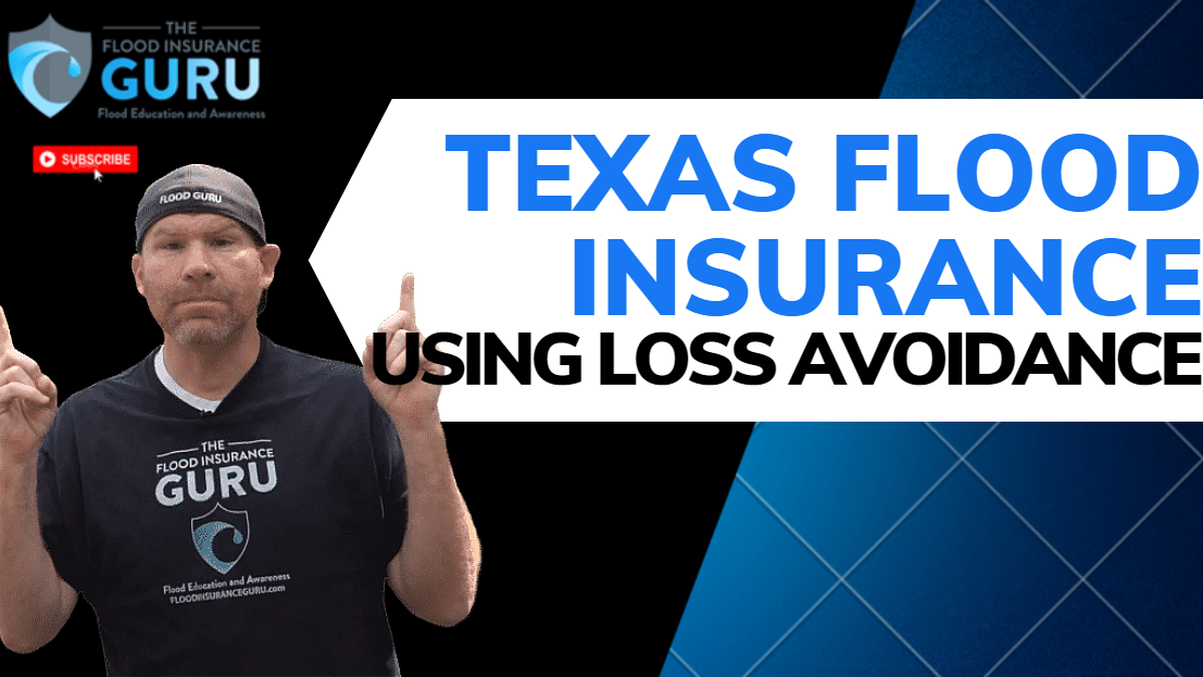 The Flood Insurance Guru | YouTube | Texas Flood Insurance: Using Loss Avoidance