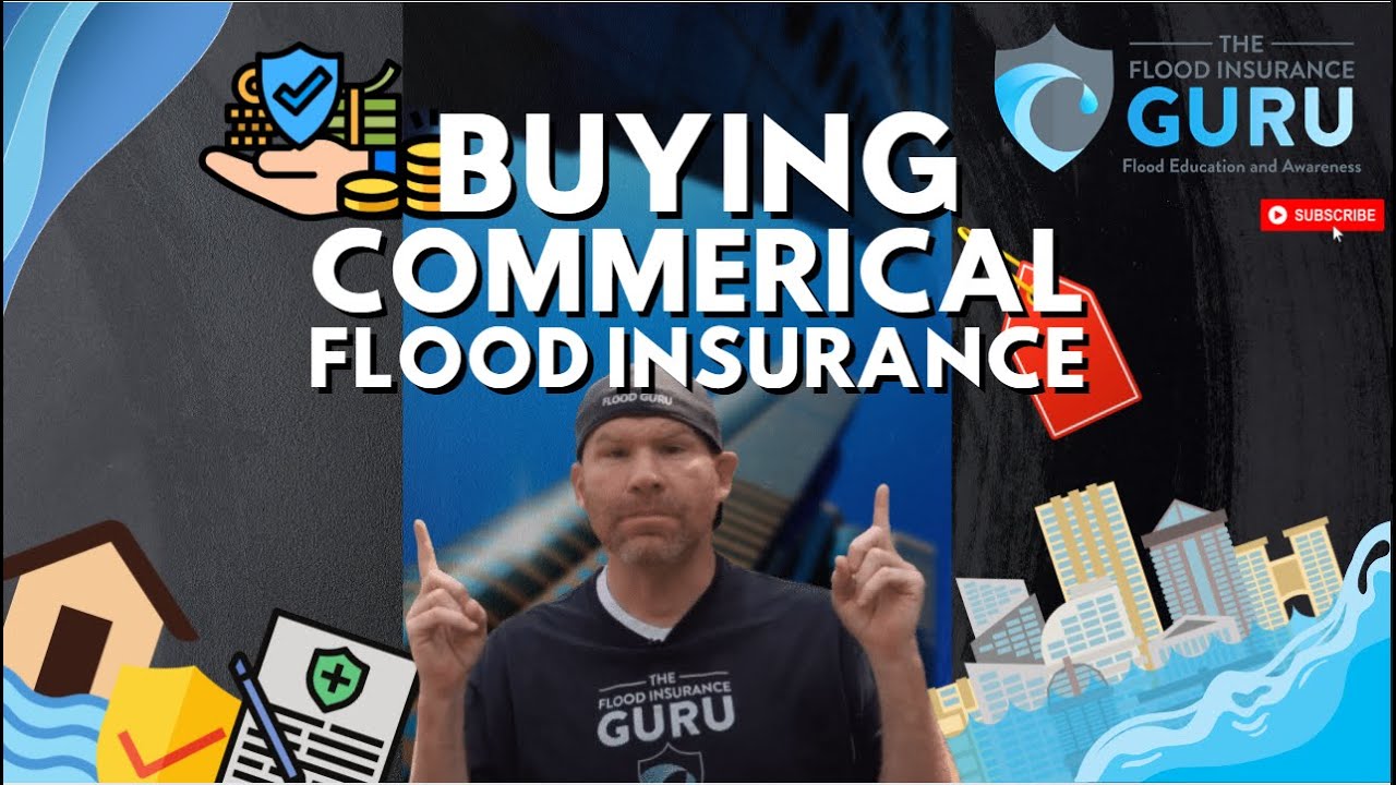 The Flood Insurance Guru | YouTube | Buying Commercial Flood Insurance