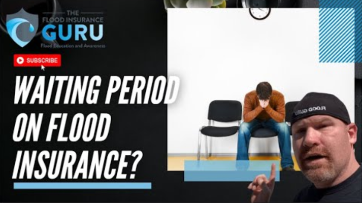 The Flood Insurance Guru | YouTube | What is the Waiting Period on Flood Insurance?