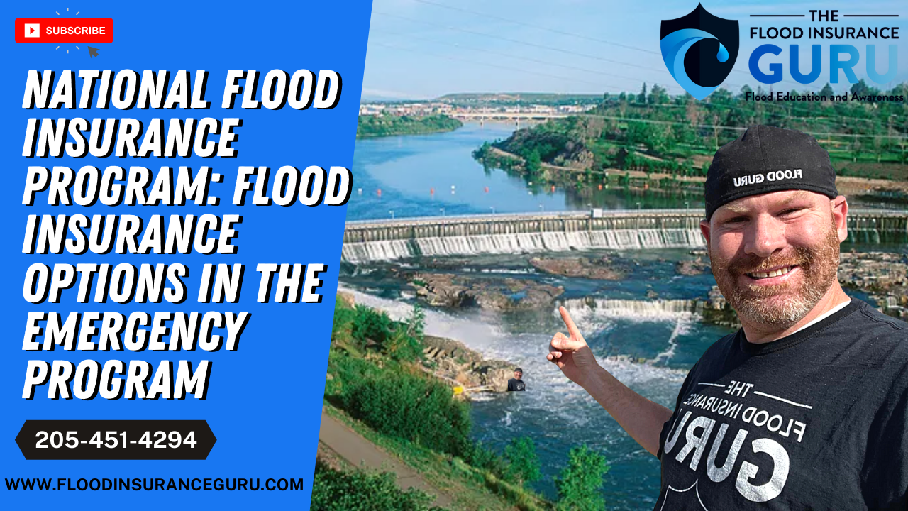 National Flood Insurance Program: Flood Insurance Options in the Emergency Program