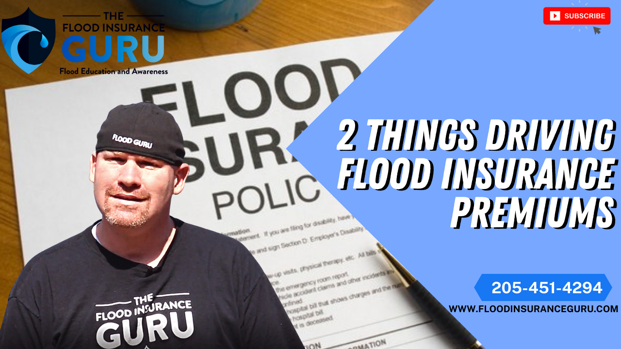 2 Things Driving Flood Insurance Premiums