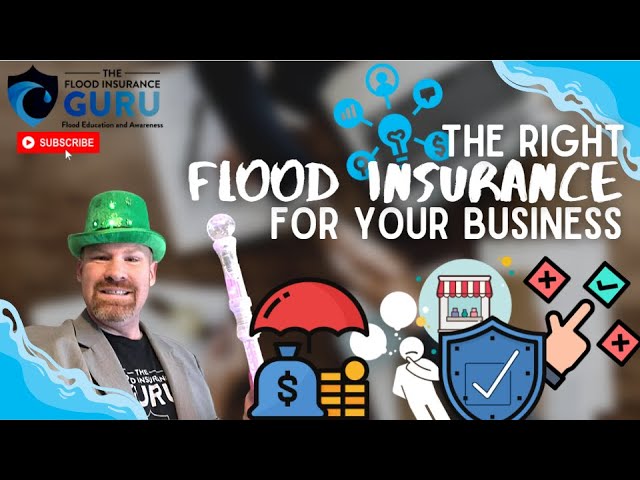The Flood Insurance Guru | YouTube | How to Pick the Right Flood Insurance for Your Business