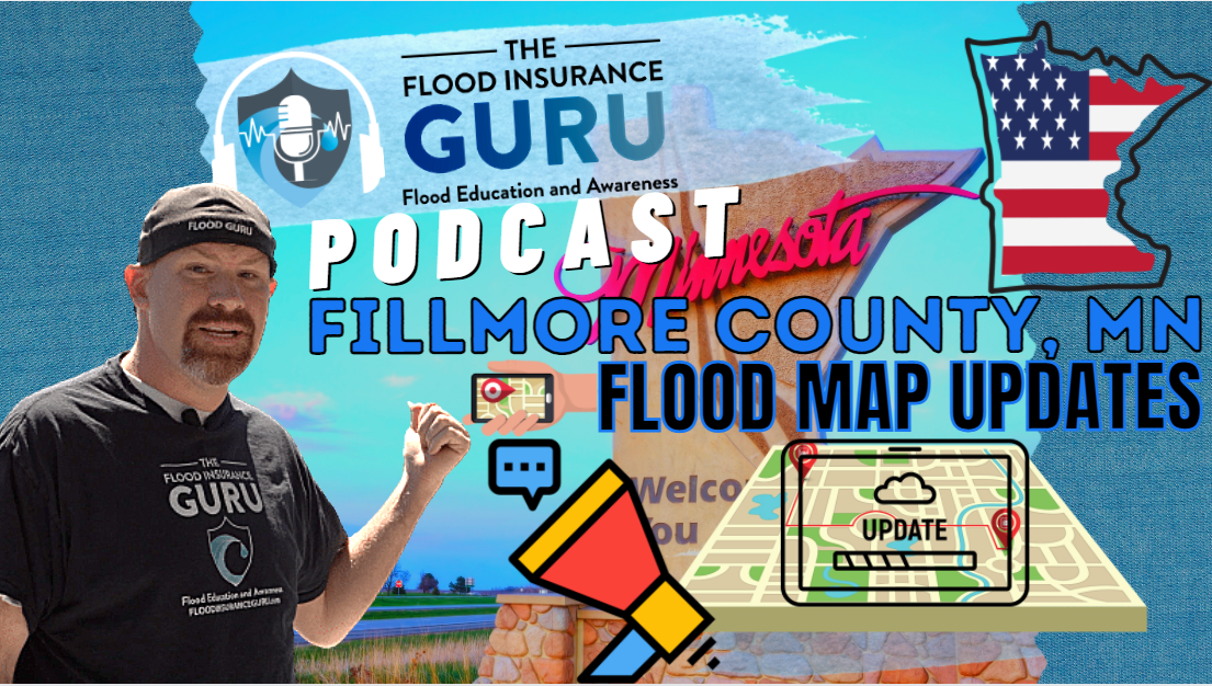 The Flood Insurance Guru | Podcast | Fillmore County Minnesota Flood Map Updates