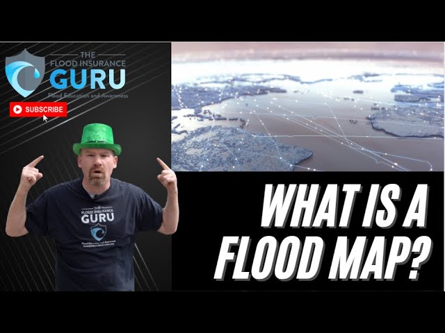 The Flood Insurance Guru | YouTube | What is a Flood Map?