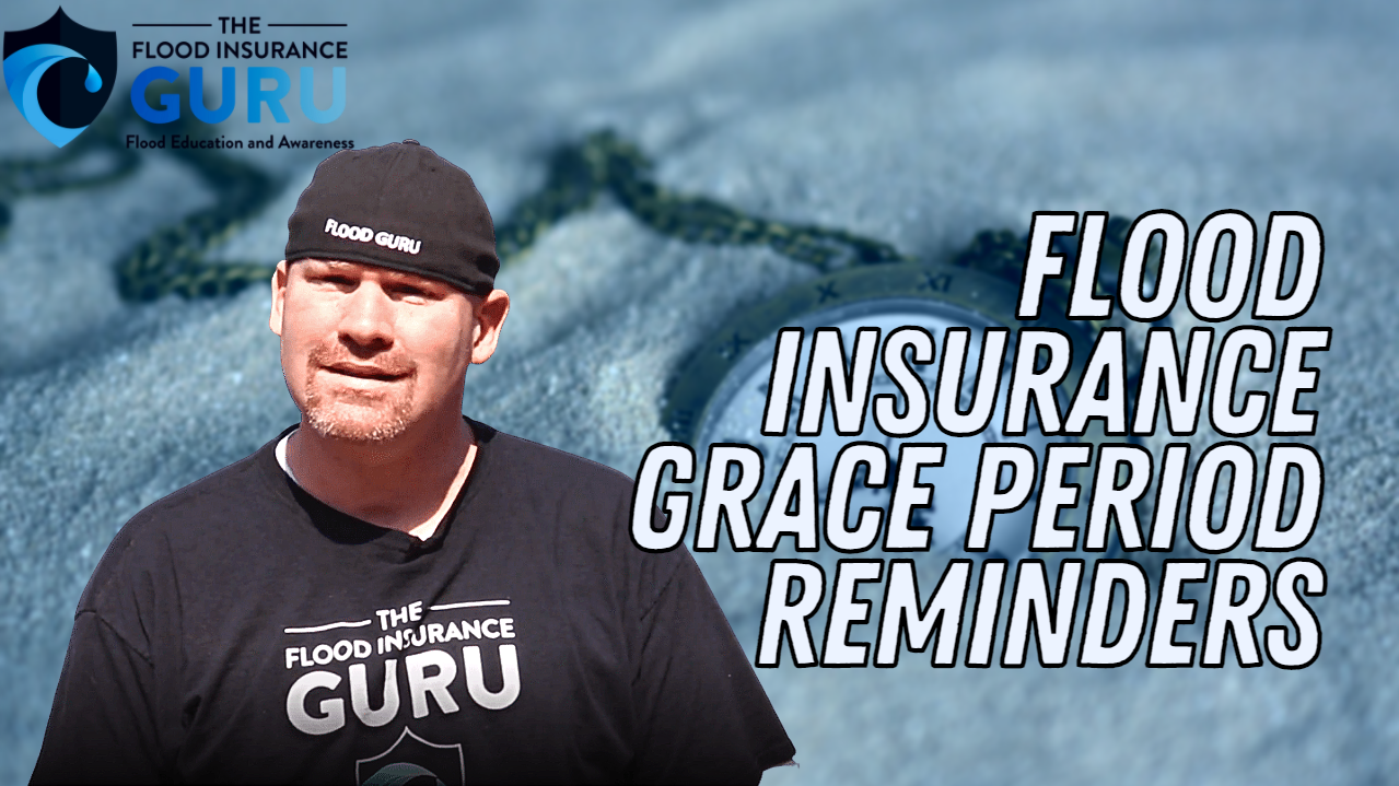 Flood Insurance: Flood Insurance Grace Period Reminders