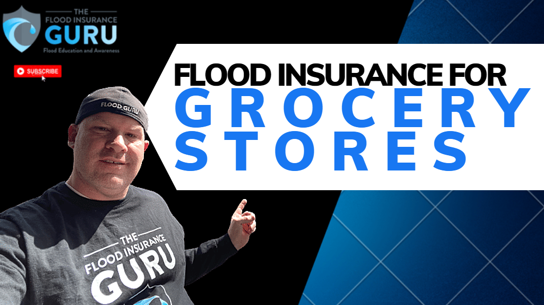 The Flood Insurance Guru | YouTube | Commercial Flood Insurance: Flood Insurance for Grocery Stores