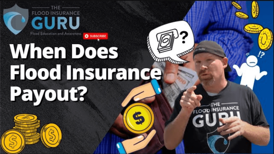 The Flood Insurance Guru | YouTube | When Does Flood Insurance Payout?
