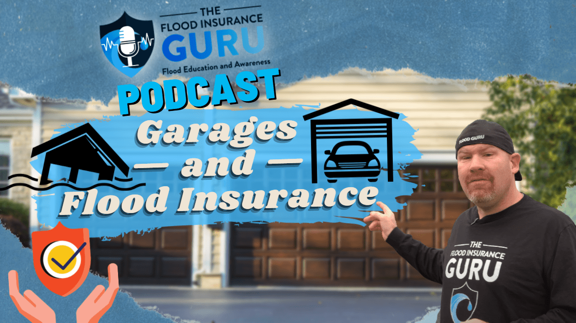 The Flood Insurance Guru Podcast | Episode 14 | Garages: Detached, Attached, and How They're Covered by Flood Insurance