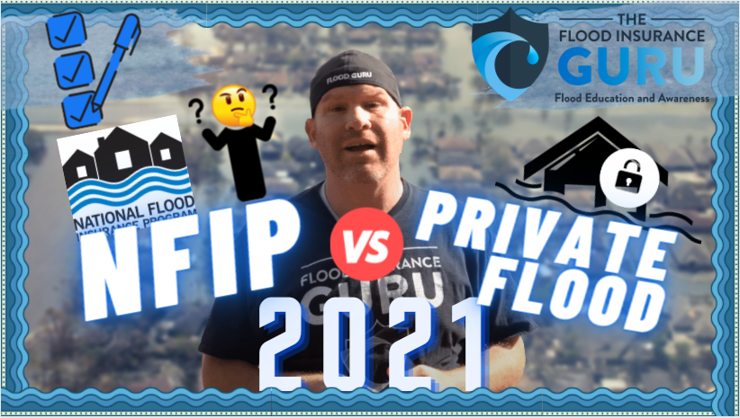 The Flood Insurance Guru | National Flood Insurance Program vs Private Flood 2021