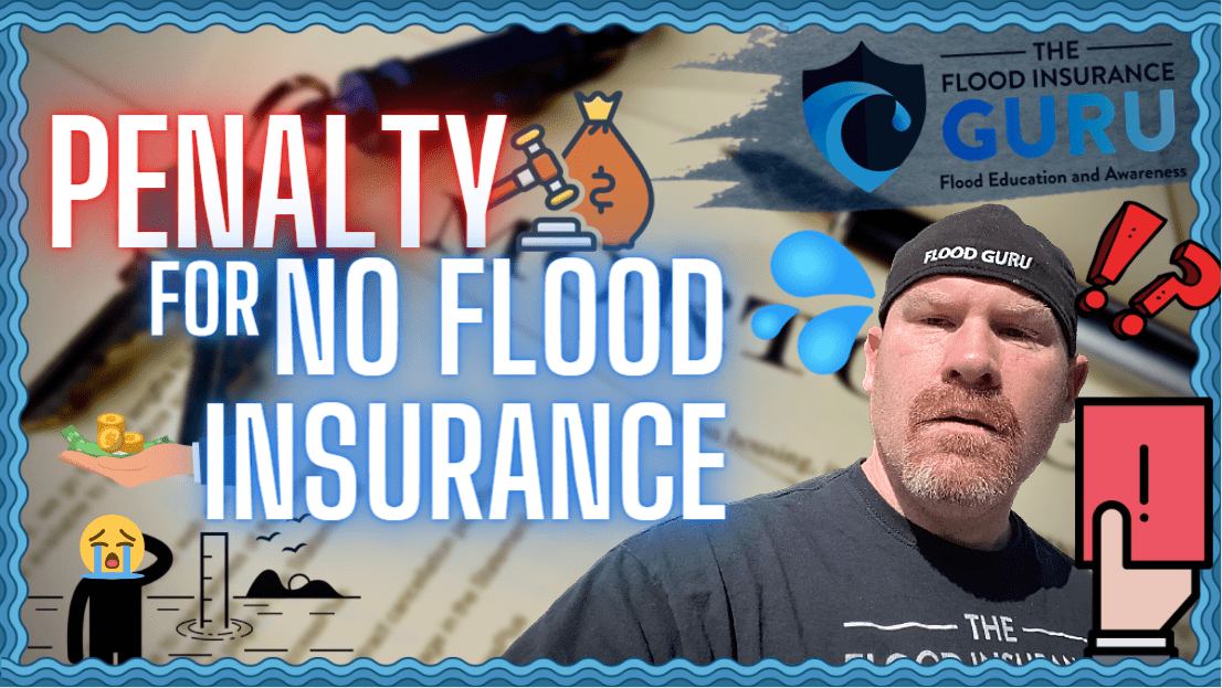 The Flood Insurance Guru | Blog | What's the Penalty of No Flood Insurance?