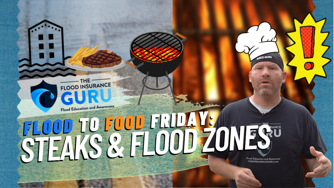 The Flood Insurance Guru | Flood To Food Friday: Steaks & Flood Zones