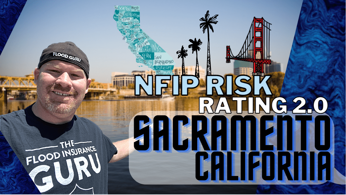 The Flood Insurance Guru | California Flood Insurance: Sacramento Risk Rating 2.0 Update