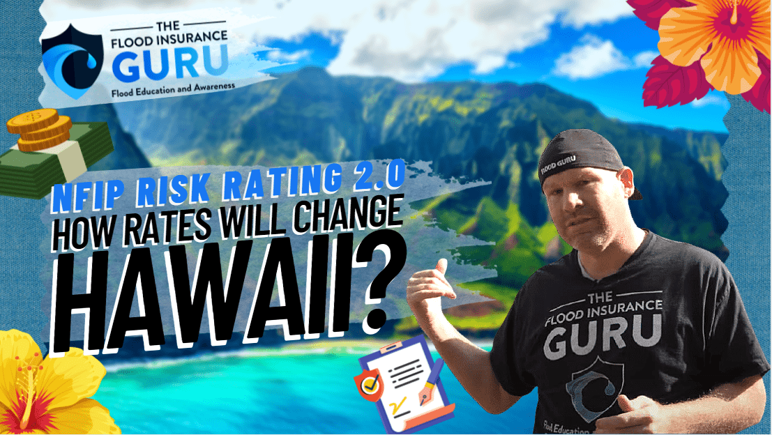 The Flood Insurance Guru | Hawaii Flood Insurance: New Federal Flood Insurance Risk Rating 2.0