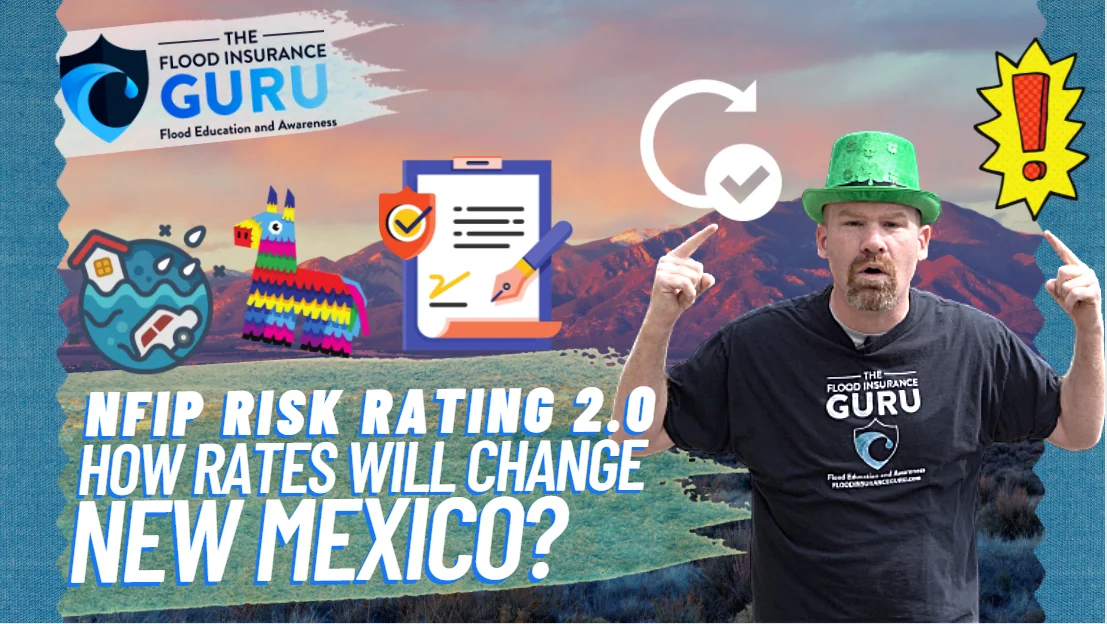 The Flood Insurance Guru | New Mexico Flood Insurance: New Federal Flood Insurance Risk Rating 2.0