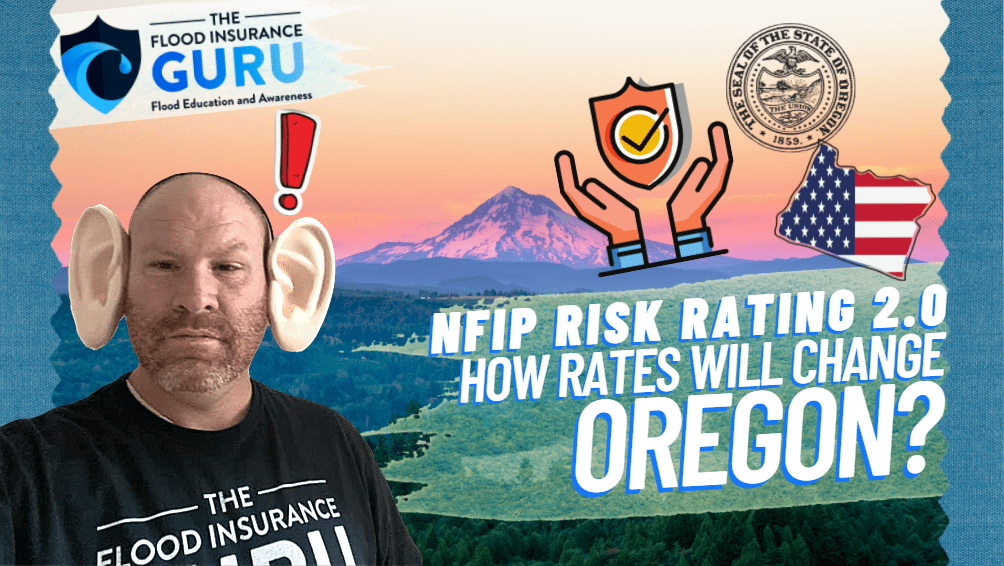 The Flood Insurance Guru | Oregon Flood Insurance: New Federal Flood Insurance Risk Rating 2.0