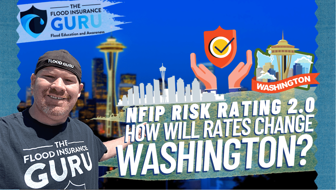 The Flood Insurance Guru | Washington Flood Insurance: New Flood Insurance Risk Rating 2.0