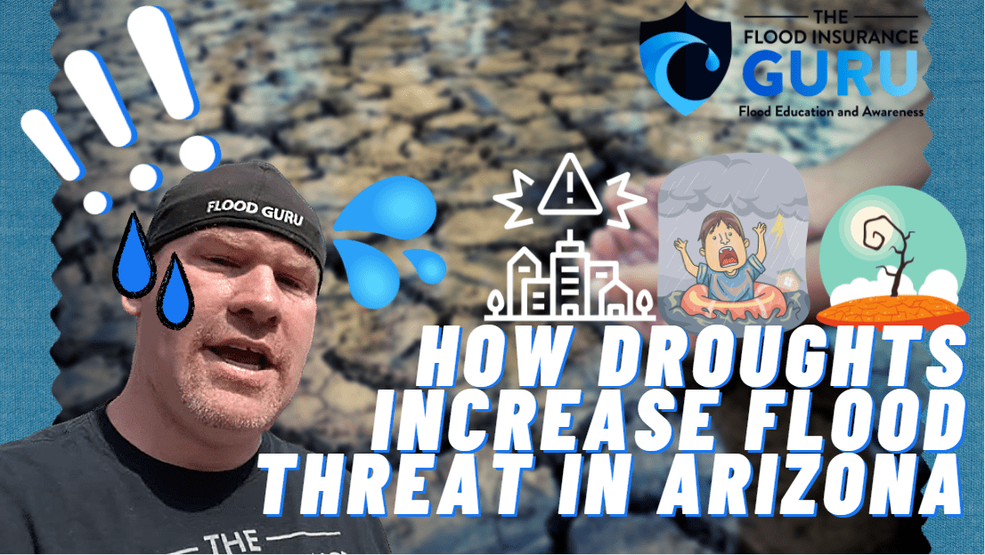 The Flood Insurance Guru | Blog | Spring in Arizona: How Droughts Increase Flood Threat