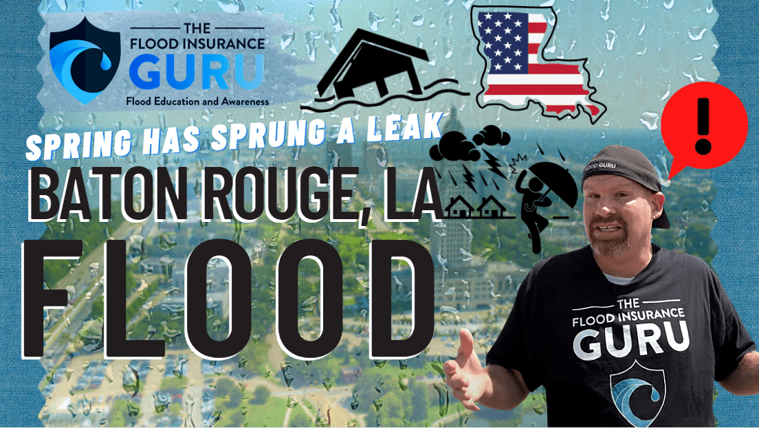 The Flood Insurance Guru | Blog | Spring Has Sprung a Leak: Baton Rouge Flood