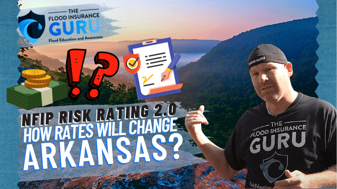 The Flood Insurance Guru | Arkansas Flood Insurance: New Federal Flood Insurance Risk Rating 2.0