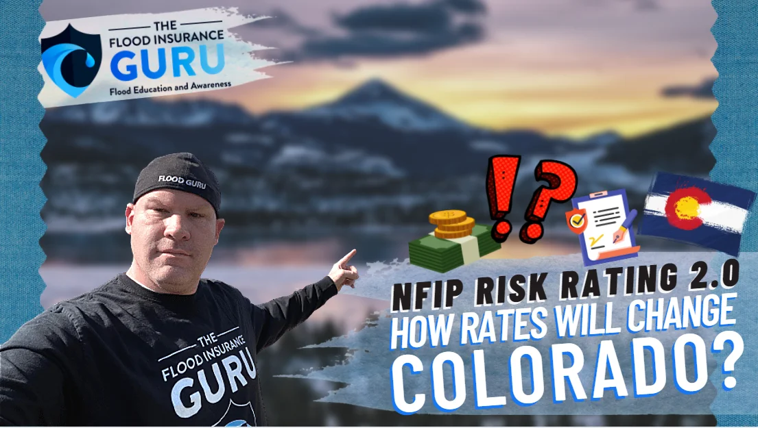 The Flood Insurance Guru | Colorado Flood Insurance: New Federal Flood Insurance Risk Rating 2.0