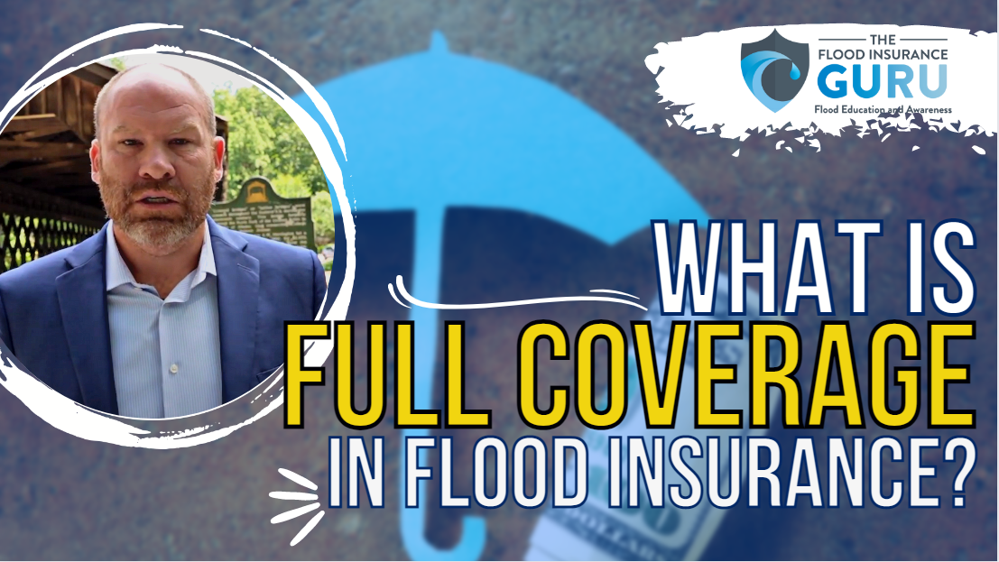What is Full Coverage Flood Insurance?