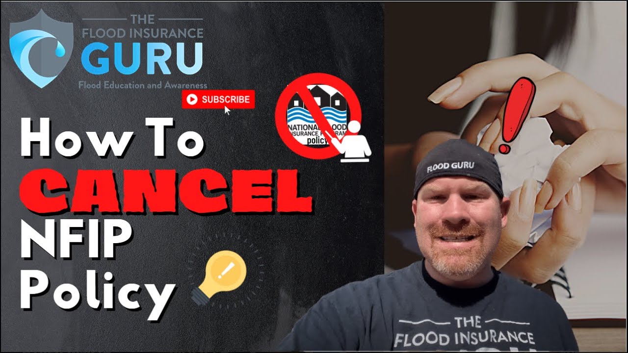 The Flood Insurance Guru | YouTube | How To Cancel NFIP Policy?